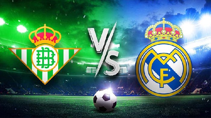 Nhận định, soi kèo Betis vs Real Madrid, 22h15 ngày 09/12