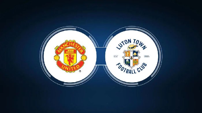 Nhận định, soi kèo Man Utd vs Luton Town, 22h00 ngày 11/11