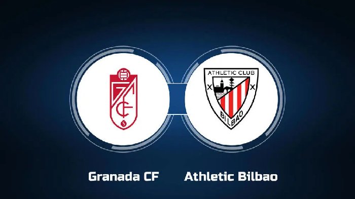 Nhận định, soi kèo Granada vs Bilbao, 22h15 ngày 10/12