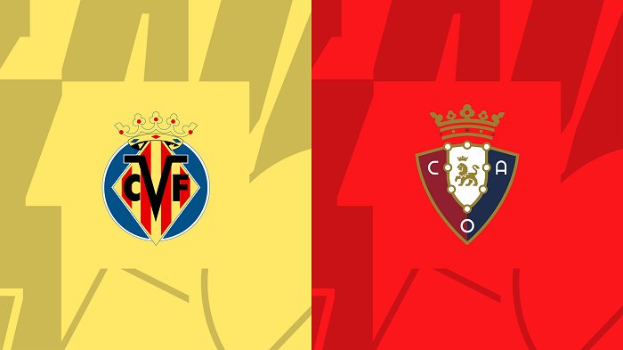 Nhận định, soi kèo Villarreal vs Osasuna, 20h ngày 26/11