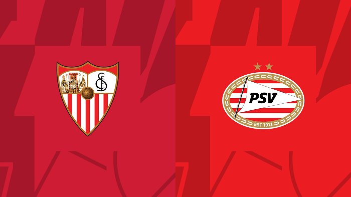 Nhận định, soi kèo Sevilla vs PSV Eindhoven, 0h45 ngày 30/11